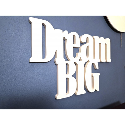 Napis na ścianę ozdoba Dream BIG